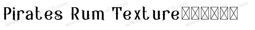 Pirates Rum Texture字体转换